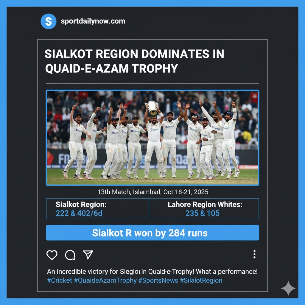 Sialkot Region vs Lahore Region Whites Quaid-e-Azam Trophy 2025